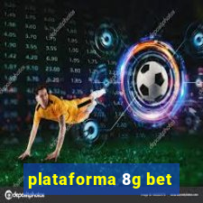 plataforma 8g bet